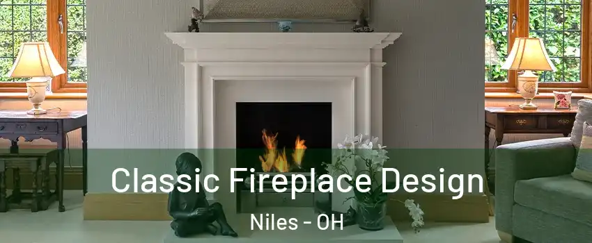  Classic Fireplace Design Niles - OH