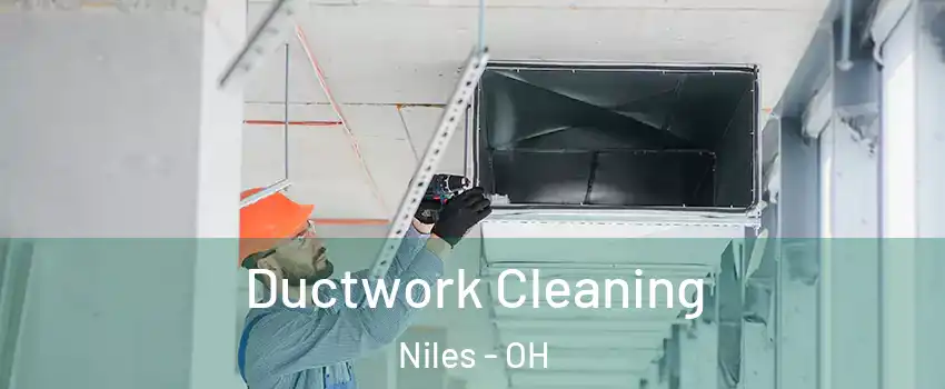  Ductwork Cleaning Niles - OH