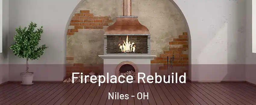  Fireplace Rebuild Niles - OH