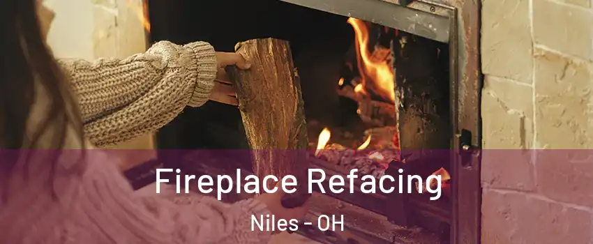  Fireplace Refacing Niles - OH