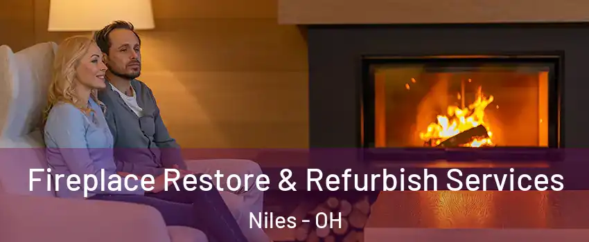  Fireplace Restore & Refurbish Services Niles - OH