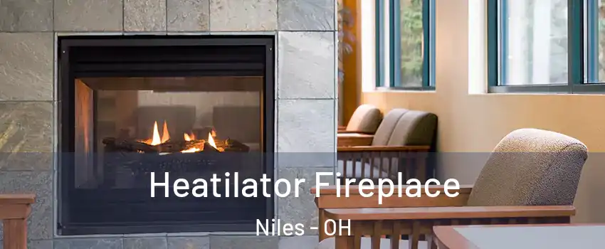  Heatilator Fireplace Niles - OH