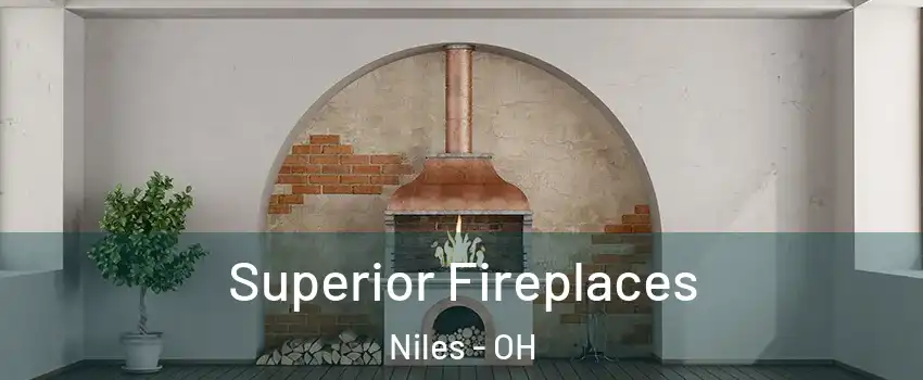  Superior Fireplaces Niles - OH