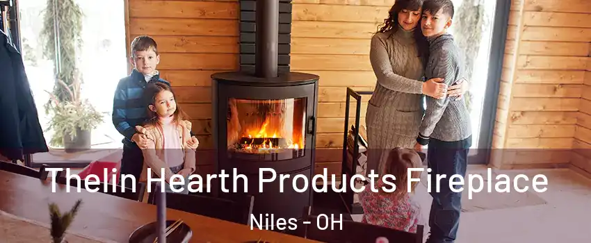  Thelin Hearth Products Fireplace Niles - OH